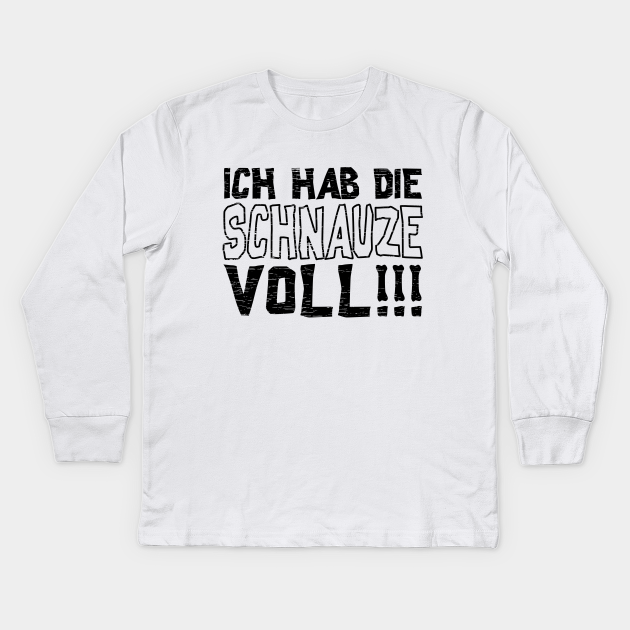 Ich hab die Schnauze voll Spruch Zitat Slogan Demo Politik Ich Hab